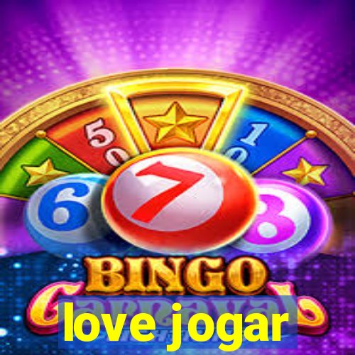 love jogar